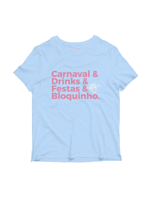 Camiseta Estonada Azul Claro Feminina - Carnaval Drinks Festas Bloquinho